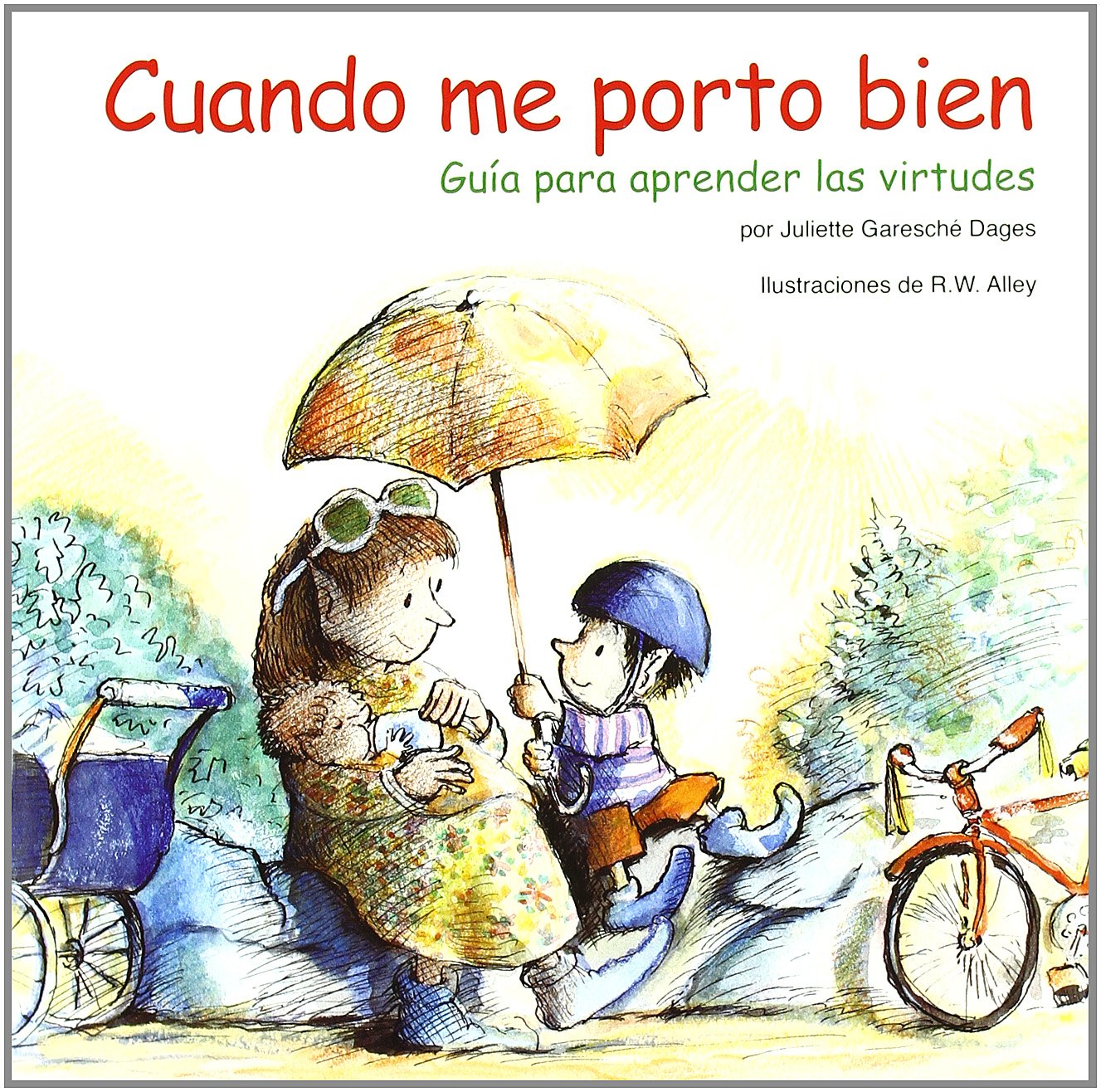 CUANDO ME PORTO BIEN. GUIA PARA APRENDER LAS VIRTUDES2001440406