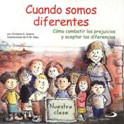 CUANDO SOMOS DIFERENTES. COMO COMBATIR LOS PREJUICIOS Y ACEPTAR LAS DIFERENCIAS1929117598
