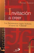 INVITACION A CREER. UNOS SACRAMENTOS CREIBLES Y DESEABLES1708882687