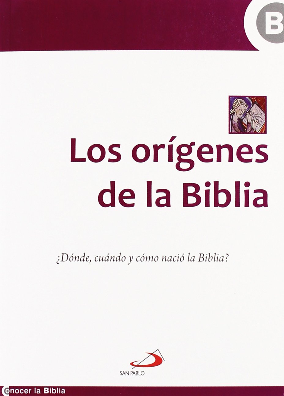 ORIGENES DE LA BIBLIA. DONDE, CUANDO Y COMO NACIO LA BIBLIA?133005842