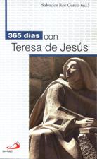 T-365 DIAS CON TERESA DE JESUS