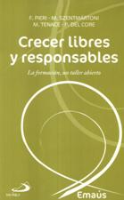 CRECER LIBRES Y RESPONSABLES. LA FORMACION, UN TALLER ABIERTO884855296
