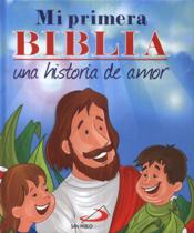 MI PRIMERA BIBLIA. UNA HISTORIA DE AMOR. MINI