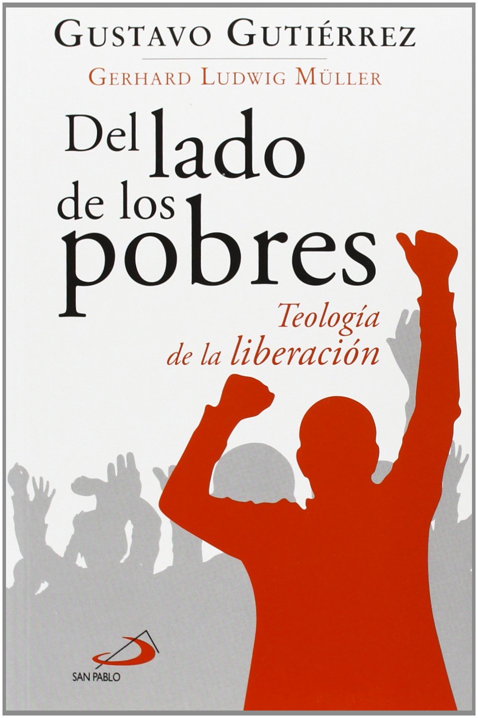 DEL LADO DE LOS POBRES. TEOLOGIA DE LA LIBERACION1949519140