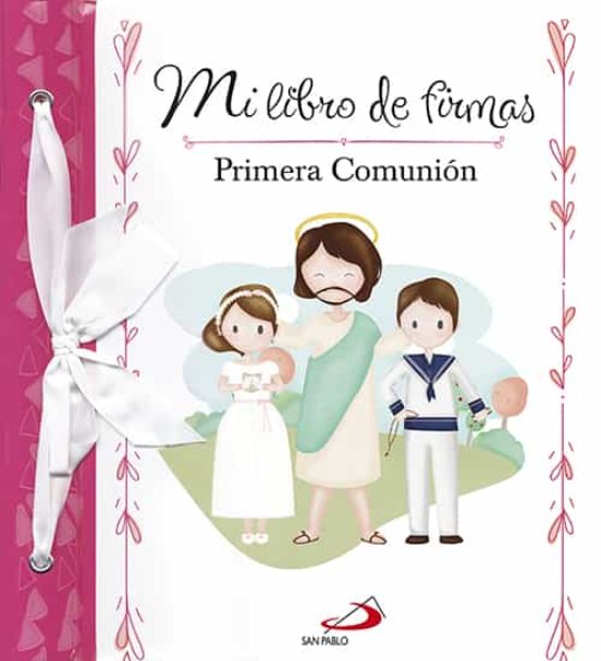 MI LIBRO DE FIRMAS. PRIMERA COMUNION (ROSA)1810817678