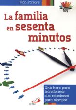 FAMILIA EN SESENTA MINUTOS
