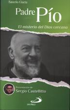 PADRE PIO. EL MISTERIO DE DIOS CERCANO1245282234