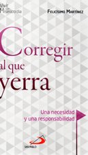 CORREGIR AL QUE YERRA. UNA NECESIDAD Y UNA RESPONSABILIDAD736799283