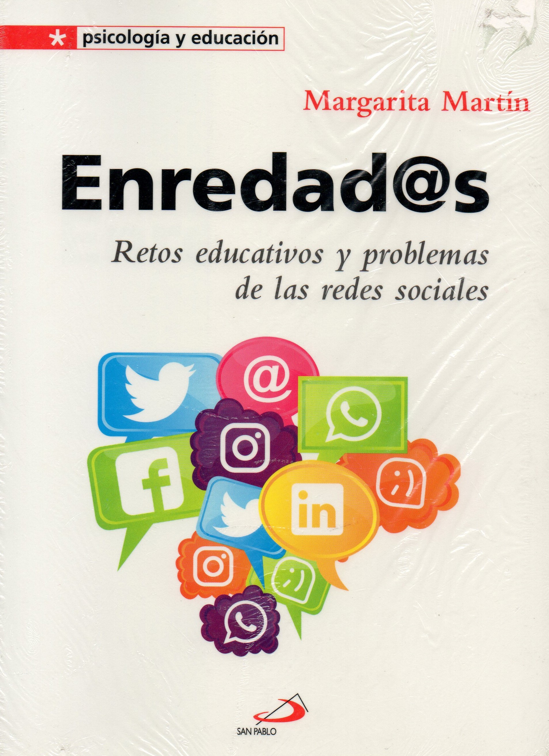 ENREDADOS. RETOS EDUCATIVOS Y PROBLEMAS DE LAS REDES SOCIALES1405190400