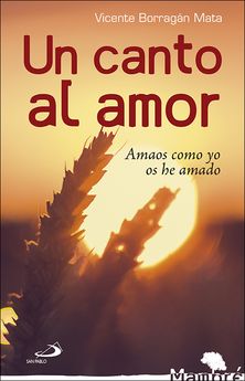 UN CANTO AL AMOR: AMAOS COMO YO OS HE AMADO133005842