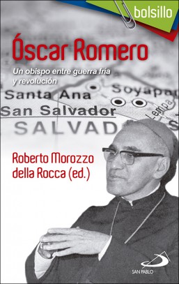 OSCAR ROMERO. UN OBISPO ENTRE GUERRA FRIA Y REVOLUCION1701791754