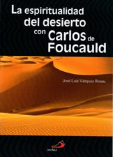 ESPIRITUALIDAD DEL DESIERTO CON CARLOS DE FOUCAULD682116595