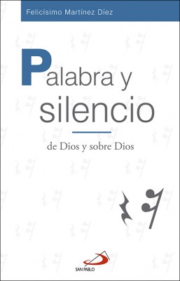 PALABRA Y SILENCIO. DE DIOS Y SOBRE DIOS