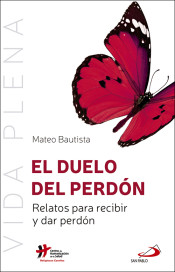 EL DUELO DEL PERDON. RELATOS PARA RECIBIR Y DAR PERDON