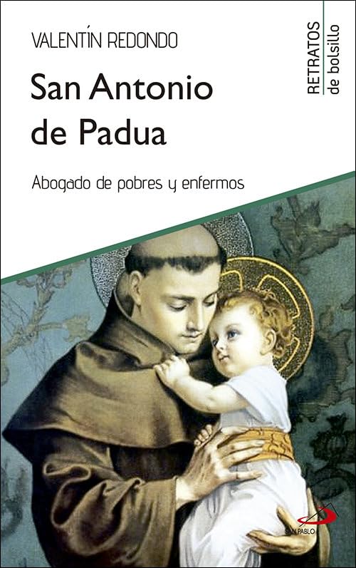 SAN ANTONIO DE PADUA: ABOGADO DE POBRES Y ENFERMOS