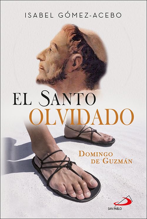 EL SANTO OLVIDADO DOMINGO DE GUZMAN