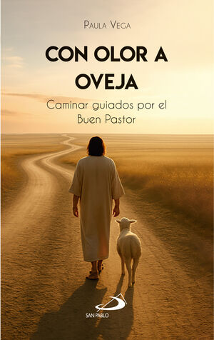 CON OLOR A OVEJA. CAMINAR GUIADOS POR EL BUEN PASTOR1485073926