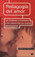 PEDAGOGIA DEL AMOR. LAS HISTORIAS UNIVERSALES Y LOS VALORES DE LAS NUEVAS G