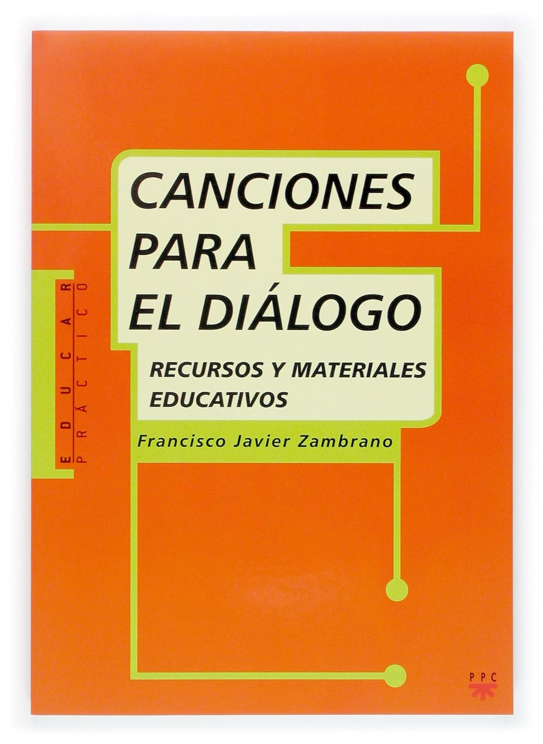 CANCIONES PARA EL DIALOGO. RECURSOS Y MATERIALES EDUCATIVOS1663256258