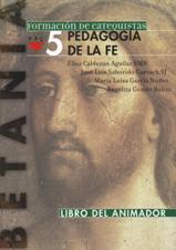 PEDAGOGIA DE LA FE. LIBRO DEL ANIMADOR1708882687