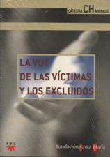 VOZ DE LAS VICTIMAS Y LOS EXCLUIDOS