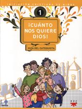 CUANTO NOS QUIERE DIOS!. GUIA DEL CATEQUISTA1277723727
