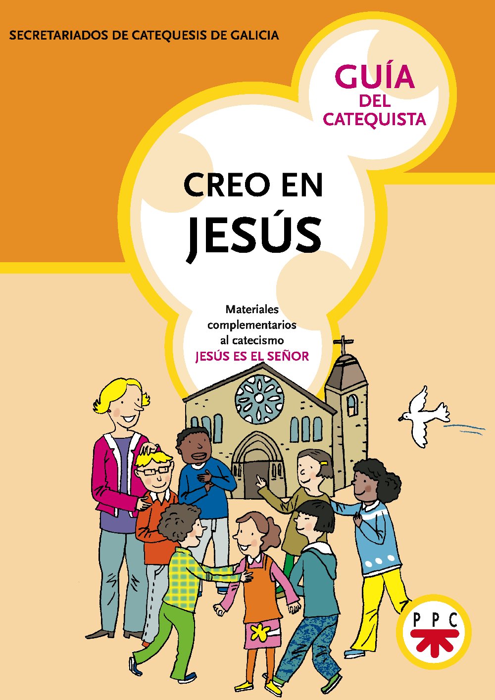 CREO EN JESUS 1 Y 2. GUIA DEL CATEQUISTA