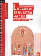 LA IGLESIA ES NUESTRA MADRE. LIBRO DEL NIÑO Y DE LA FAMILIA
