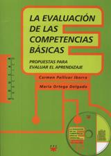 EVALUACION DE LAS COMPETENCIAS BASICAS. PROPUESTAS PARA EVALUAR EL APRENDIZ (INCLUYE CD)133005842