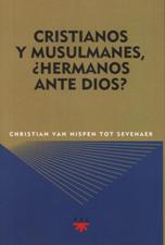 CRISTIANOS Y MUSULMANES, HERMANOS ANTE DIOS?334939993