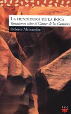 HENDIDURA DE LA ROCA. VARIACIONES SOBRE EL CANTAR DE LOS CANTARES1708882687