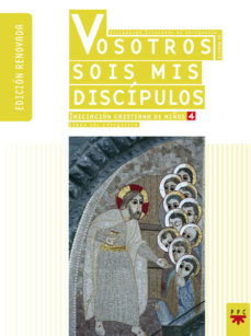 VOSOTROS SOIS MIS DISCIPULOS. LIBRO DEL CATEQUISTA