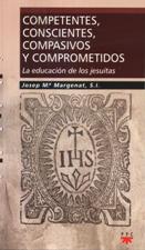 COMPETENTES, CONSCIENTES, COMPASIVOS Y COMPROMETIDOS. EDUCAC.DE LOS JESUITA133005842
