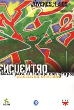 ENCUENTRO. FICHAS PARA EL TRABAJO CON GRUPOS. INICIACION CRITIANA1708882687
