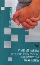 VIVIR EN PAREJA. UN PROYECTO DE VIDA CONYUGAL PARA NUESTROS DIAS