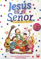 JESUS ES EL SEÑOR. CELEBRACIONES Y CANCIONES (INCLUYE CD)1663256258
