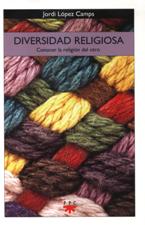 DIVERSIDAD RELIGIOSA. CONOCER LA RELIGION DEL OTRO1385795672