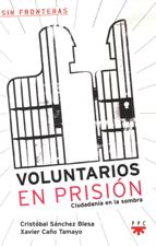 VOLUNTARIOS EN PRISION. CIUDADANIA EN LA SOMBRA