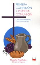 PRIMERA CONFESION Y PRIMERA COMUNION. CATECISMO APRENDIDO, CATECISMO VIVIDO133005842