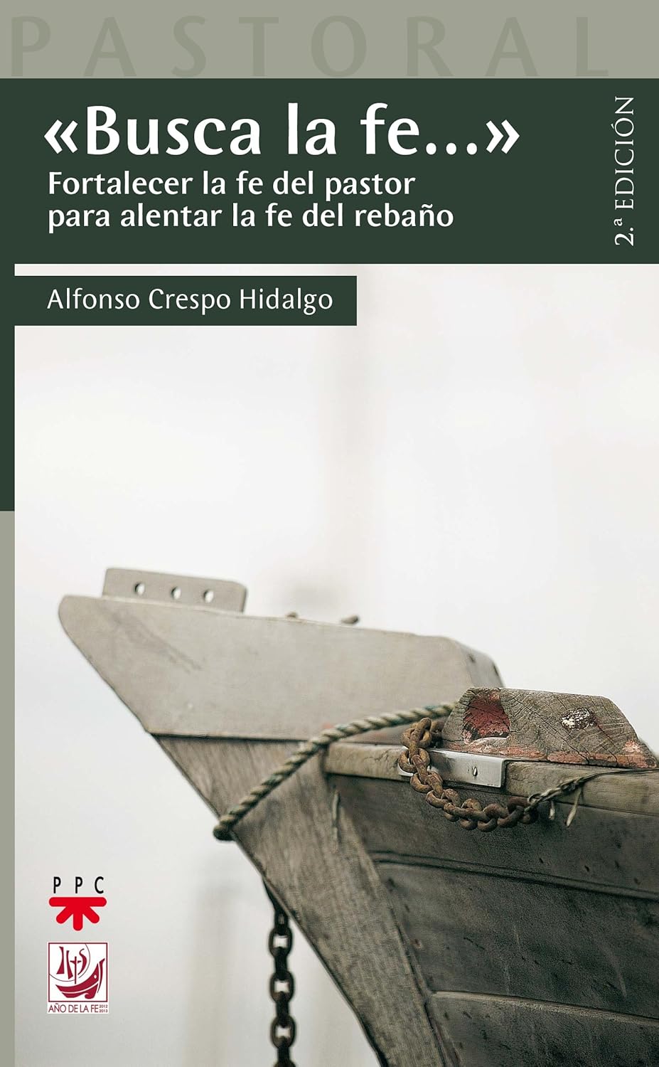 BUSCA LA FE... FORTALECER LA FE DEL PASTOR PARA ALENTAR LA FE DEL REBAÑO1264023696