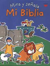 MI BIBLIA. MIRA Y SEÑALA