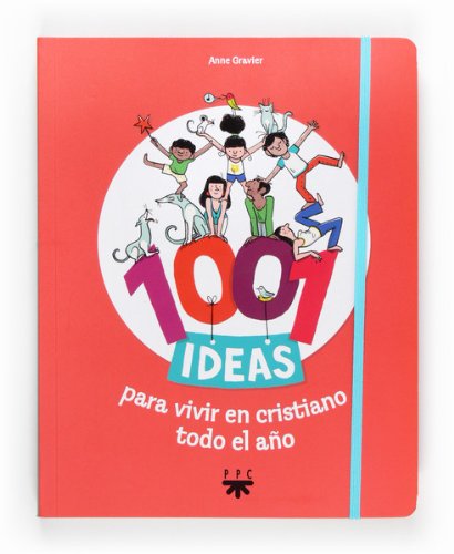 M-1001 IDEAS PARA VIVIR EN CRISTIANO TODO EL AÑO