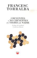 CREYENTES Y NO CREYENTES EN TIERRA DE NADIE1866606486