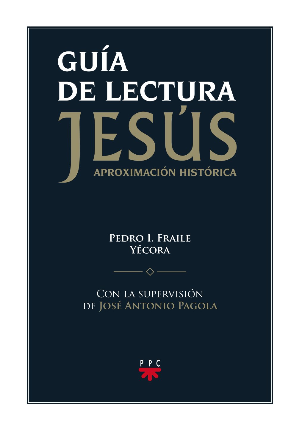 GUIA DE LECTURA DE JESUS APROXIMACION HISTORICA