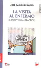 VISITA AL ENFERMO. BUENAS Y MALAS PRACTICAS671985211