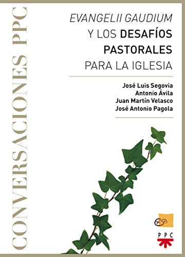 EVANGELII GAUDIUM Y LOS DESAFIOS PASTORALES PARA LA IGLESIA763636836