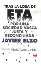 TRAS LA LOSA DE ETA POR UNA SOCIEDAD VASCA JUSTA Y RECONCILIADA165328295