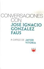 CONVERSACIONES CON JOSE IGNACIO GONZALEZ FAUS472790192
