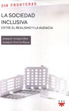 SOCIEDAD INCLUSIVA. ENTRE EL REALISMO Y LA AUDACIA