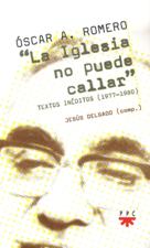 LA IGLESIA NO PUEDE CALLAR. TEXTOS INEDITOS (1977-1980)